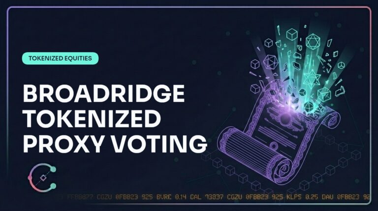 Broadridge Tokenized Proxy Voting Expansion | Commodara